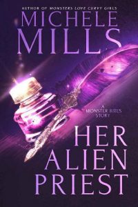 her alien priest, michele mills