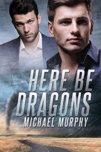 here be dragons, michael murphy
