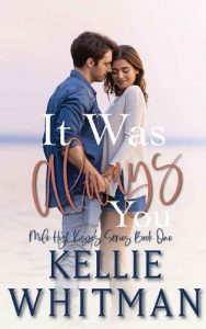 it was always you, kellie whitman