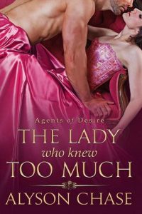 lady who knew too much,, alyson chase