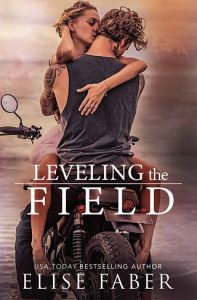 leveling field, elise faber