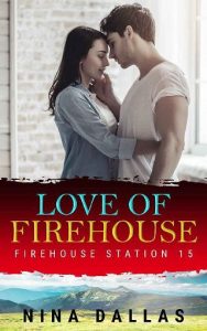 love firehouse, nina dallas