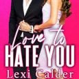 love to hate you lexi calder