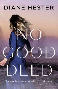 no good deed, diane hester