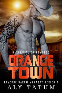 orange town, aly tatum