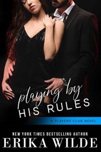 playing his rules, erika wilde