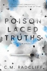 poison laced truths, cm radcliff