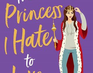 princess and i hate to love iris morland