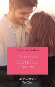rancher's summer secret, christine rimmer