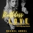 ruthless love rachel angel