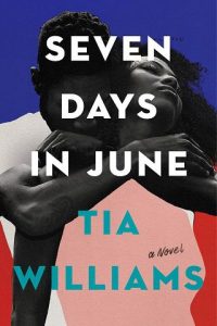 seven days june, tia williams