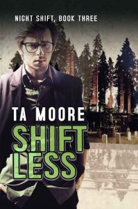 shiftless, ta moore