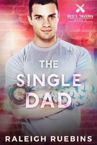 single dad, raleigh ruebins