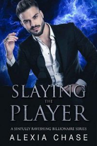 slaying player, alexia chase