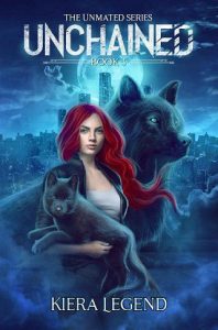 unchained, kiera legend