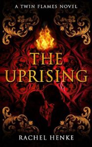 uprising, rachel henke