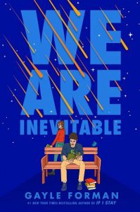 we are inevitable, gayle forman