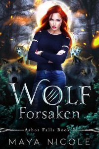 wolf forsaken, maya nicole
