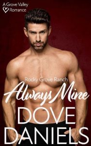 always mine, dove daniels