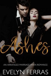 ashes, evelyn ferras