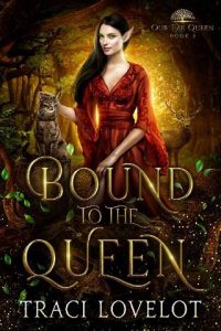bound to queen, traci lovelot