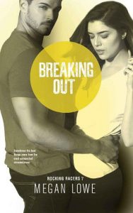 breaking out, megan lowe