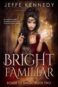 bright familiar, jeffe kennedy