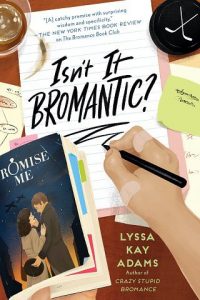 bromantic, lyssa kay adams
