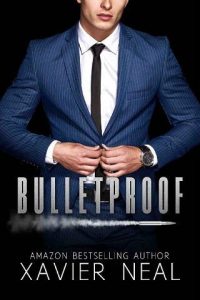 bulletproof, xavier neal