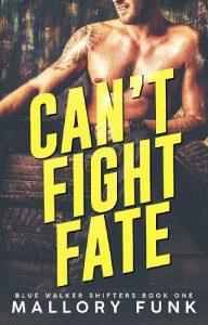 can't fight fate, mallory funk
