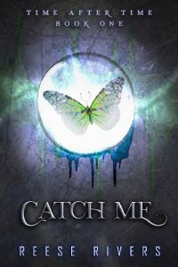 catch me, reese rivers