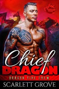 chief dragon, scarlett grove