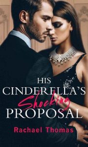 cinderella's proposal, rachael thomas