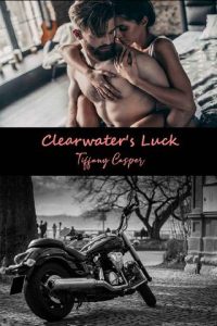 clearwater's luck, tiffany casper