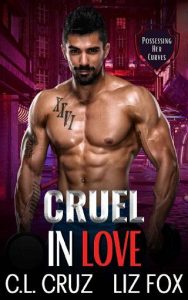 cruel in love, cl cruz