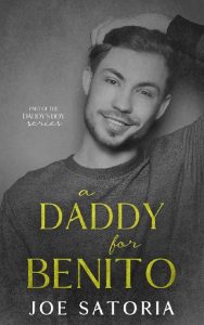 daddy for benito, joe satoria
