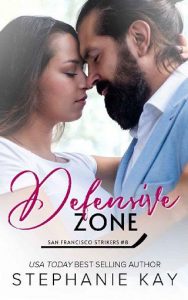 defensive zone, stephanie kay