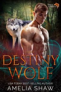 destiny of wolf, amelia shaw