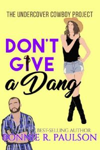 don't give dang, bonnie r paulson