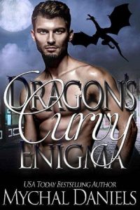 dragon's curvy enigma, mychal daniels