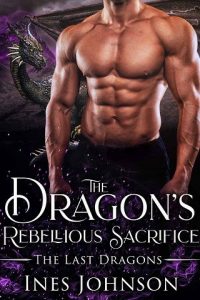 drsgon's rebellious sacrifice, ines johnson