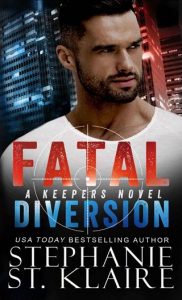 fatal diversion, stephanie st klaire