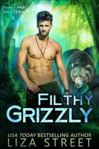 filthy grizzly, liza street