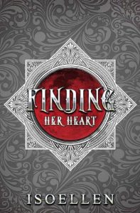 finding her heart, isoellen
