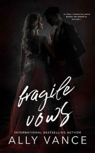 fragile vows, ally vance