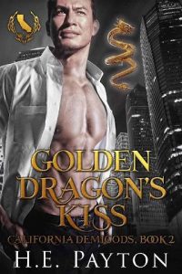 golden dragon's kiss, he payton