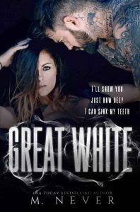great white, m never