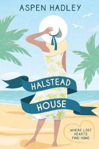 halstead house, aspen hadley