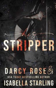 his stripper, darcy rose
