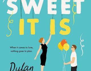 how sweet it is dylan newton